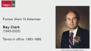 Former Calgary Alderman Ray Clark Dies at 80, Inspired Political Careers