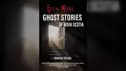 Nova Scotia's Haunted History Revealed in New Ghost Story Collection by Vernon Oickle