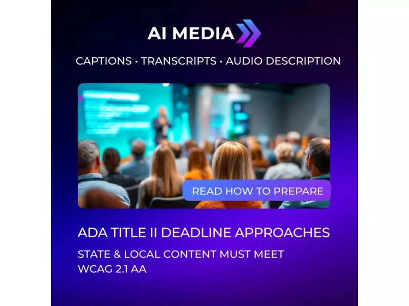 AI-Media Launches Initiative to Help U.S. Governments Meet 2026 Digital Accessibility Deadlines