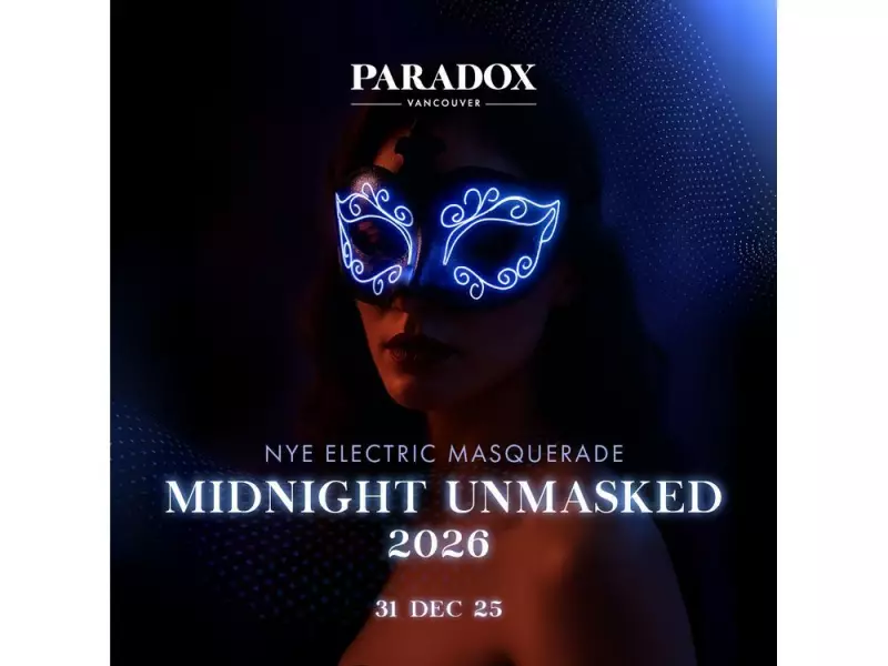 Paradox Vancouver Unveils 'Midnight Unmasked' for NYE 2026