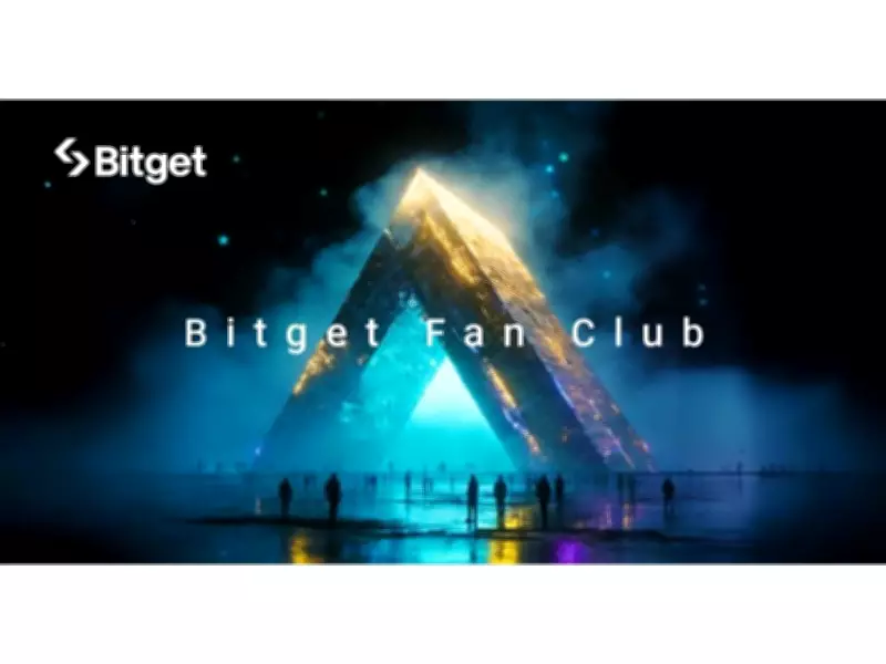 Bitget Fan Club Launches to Transform Crypto Community Engagement