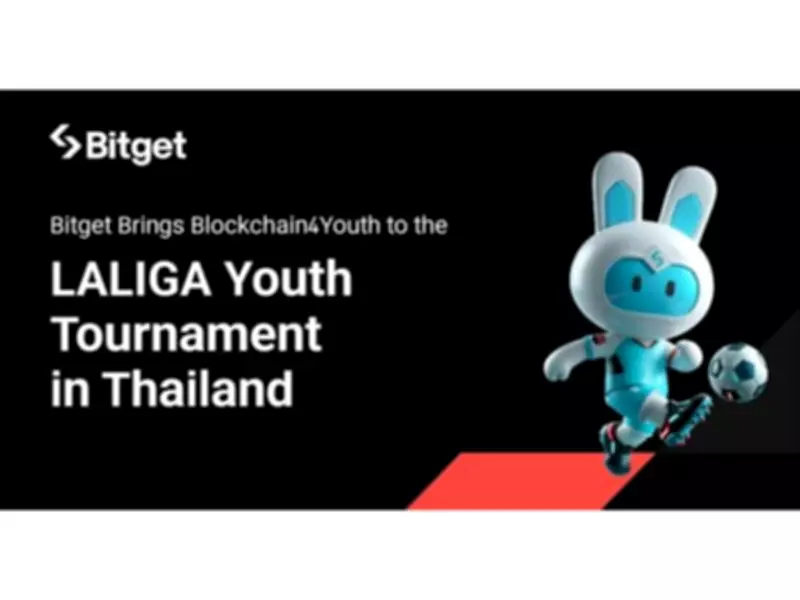 Bitget Partners with LALIGA Youth Tournament in Thailand to Promote Blockchain Education