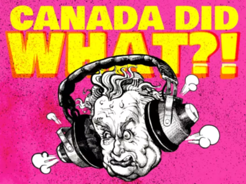 Canada Did What?! Podcast Returns with Season 2 Exploring Untold Political Stories