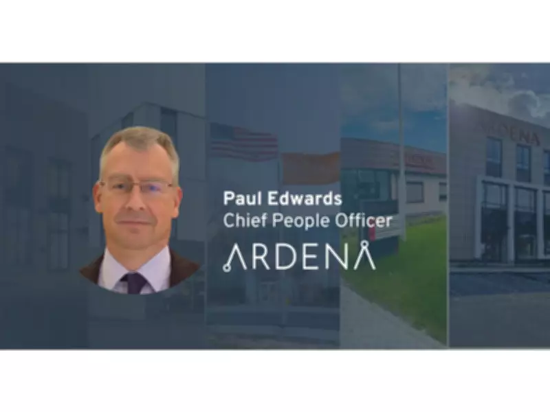 Ardena Appoints Paul Edwards as Chief People Officer to Drive Global Growth