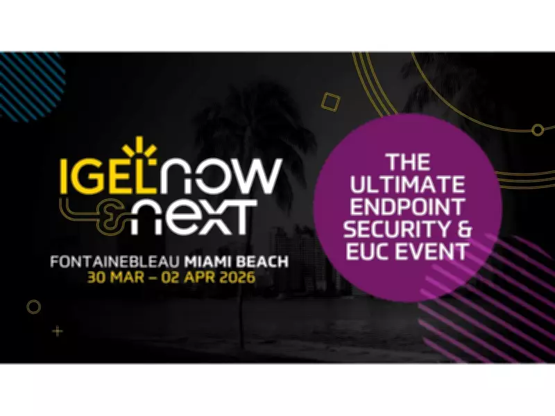 IGEL Now & Next 2026 Conference Returns to Miami Beach for EUC Innovation