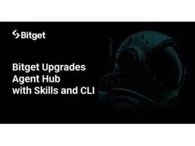 Bitget Upgrades Agent Hub with Skills and CLI for Rapid AI Trading