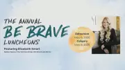 Elizabeth Smart to Speak at Be Brave Luncheons in Alberta for Little Warriors