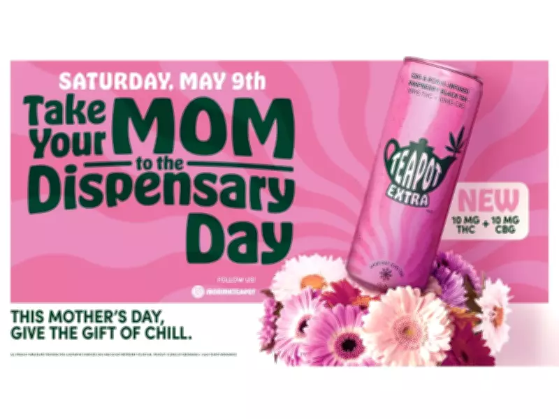 TeaPot Declares 'Take Your Mom to the Dispensary Day' on May 9, 2026
