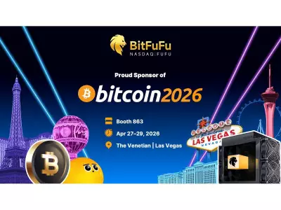 BitFuFu Sponsors Bitcoin 2026 in Las Vegas, Unveils ANTMINER S21 XP Hosted Mining at $9.5/T