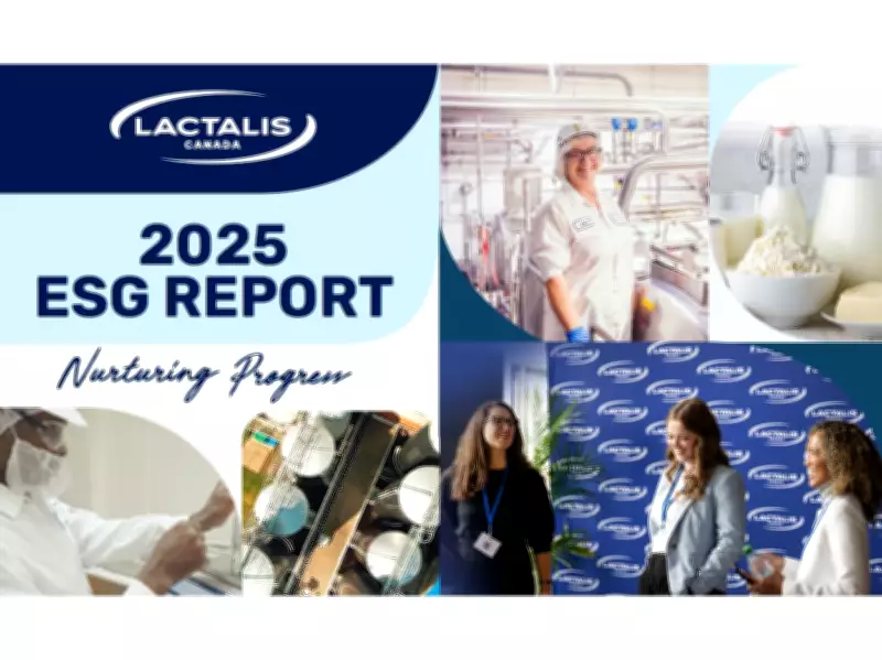 Lactalis Canada Releases 2025 ESG Report Highlighting Sustainability Progress