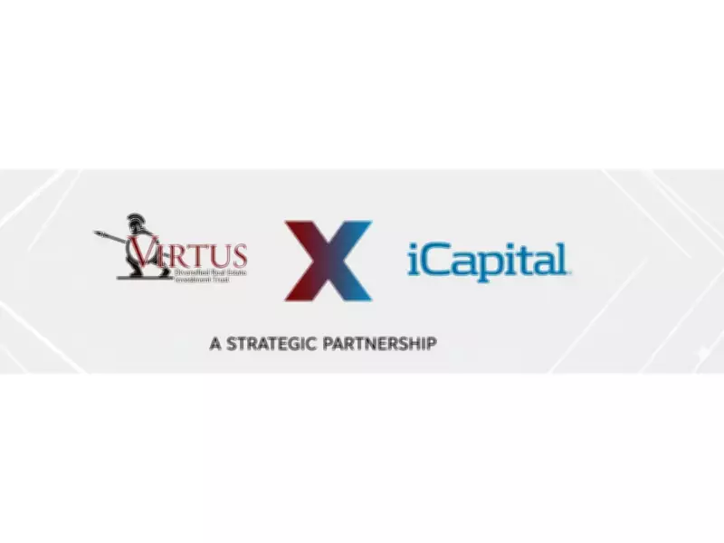 Virtus Diversified REIT Partners with iCapital to Enhance Advisor Access