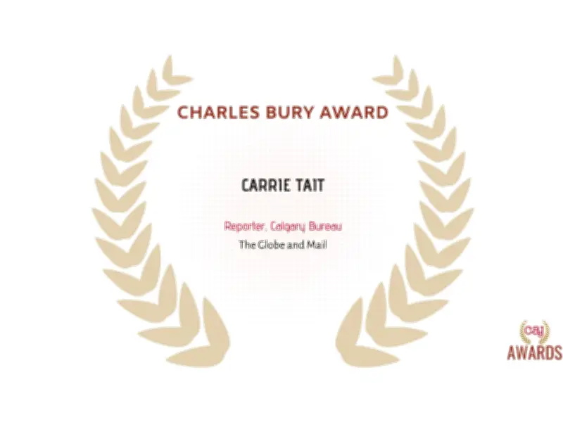 Carrie Tait Wins Charles Bury Award from Canadian Association of Journalists