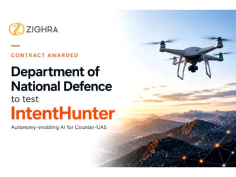 DND Tests Zighra's AI Platform IntentHunter for Counter-Drone Threats